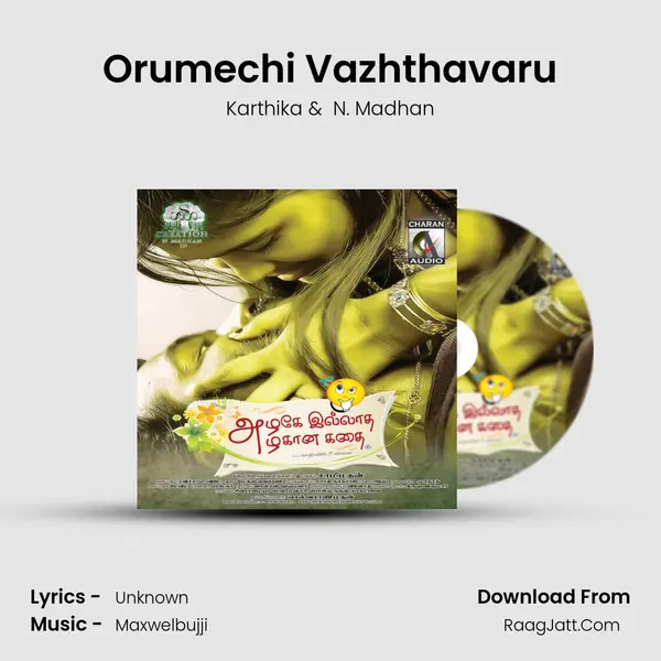 Orumechi Vazhthavaru MP3 Song by Karthika Cover