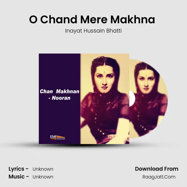 O Chand Mere Makhna (From Chan Makhnan) mp3 song