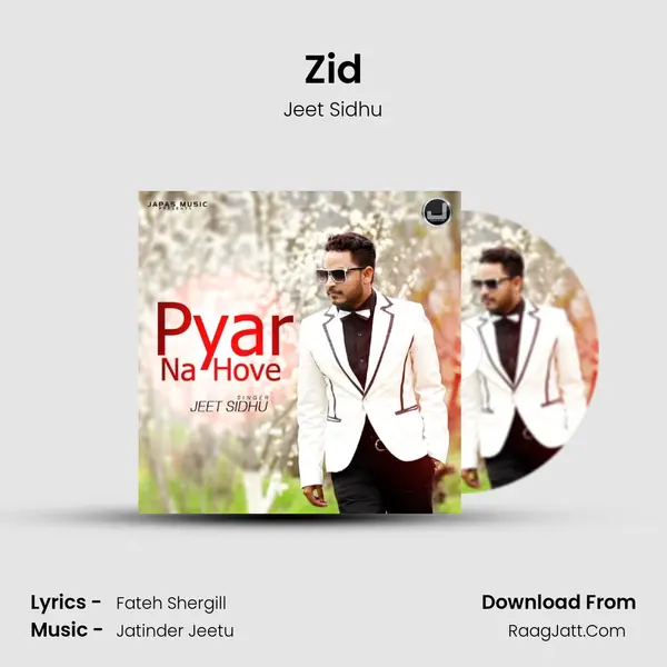 Zid MP3 Song by Jeet Sidhu Cover