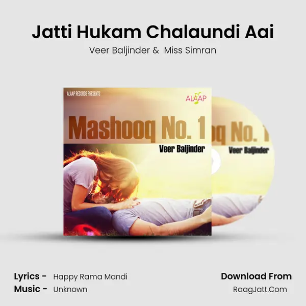 Jatti Hukam Chalaundi Aai MP3 Song by Veer Baljinder Cover