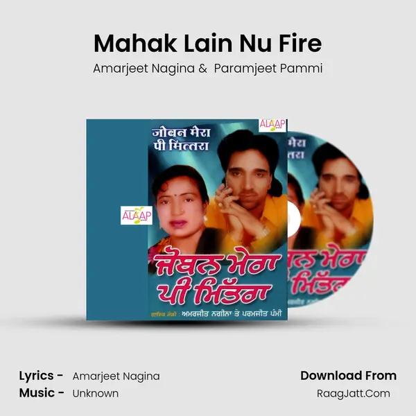 Mahak Lain Nu Fire MP3 Song by Amarjeet Nagina Cover