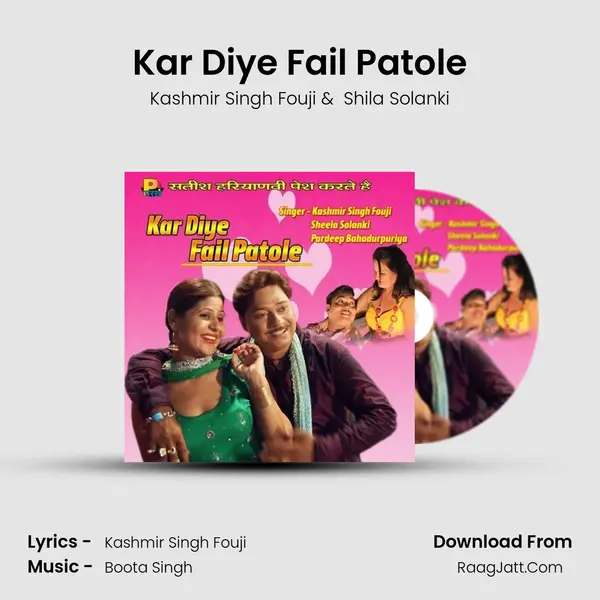Kar Diye Fail Patole MP3 Song by Kashmir Singh Fouji Cover