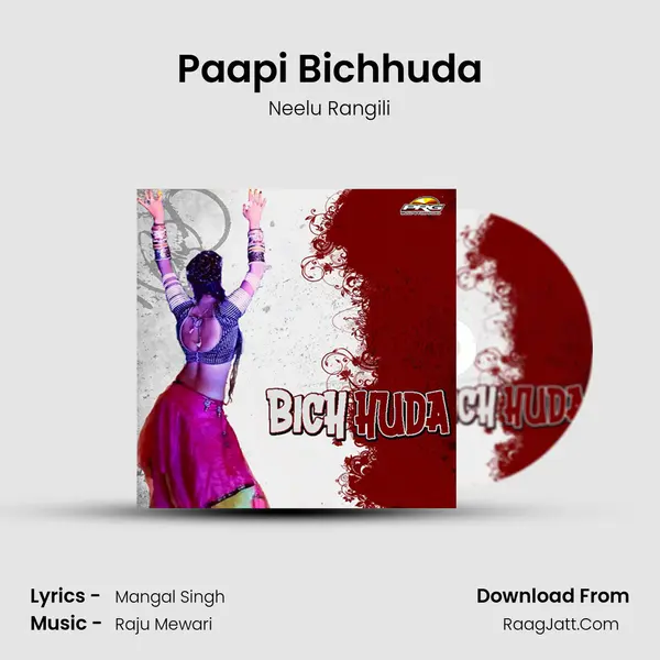 Paapi Bichhuda MP3 Song by Neelu Rangili Cover