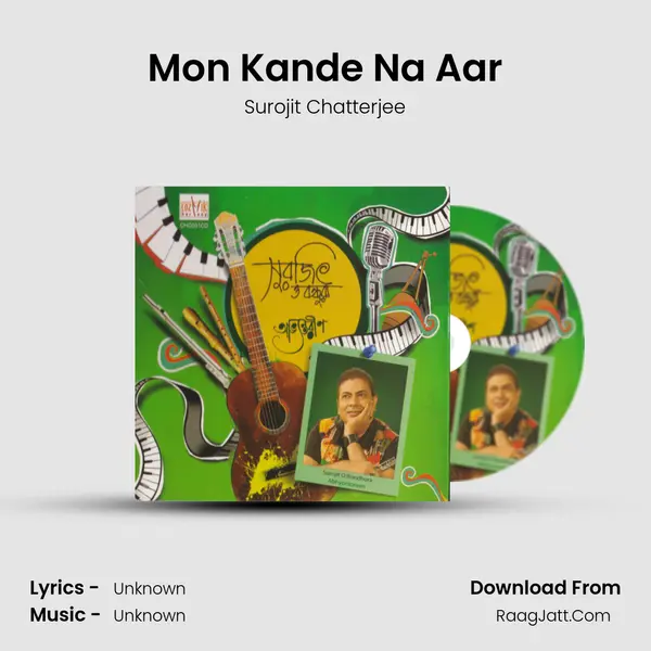 Mon Kande Na Aar MP3 Song by Surojit Chatterjee Cover