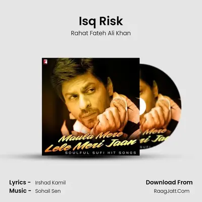 Isq Risk MP3 Song by Rahat Fateh Ali Khan Cover