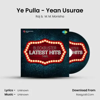 Ye Pulla - Yean Usurae MP3 Song by Raj Cover