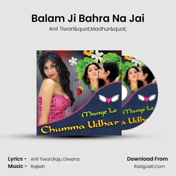 Balam Ji Bahra Na Jai MP3 Song by Anil Tiwari"Madhur" Cover