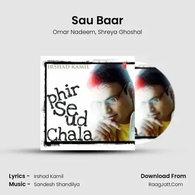 Sau Baar MP3 Song by Omar Nadeem Cover