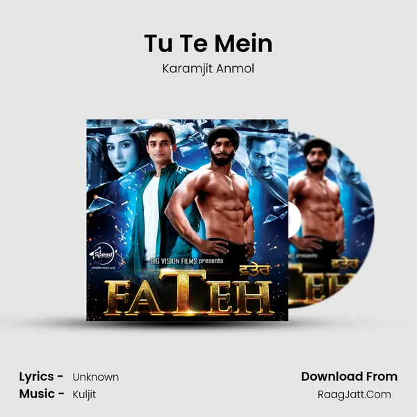 Tu Te Mein MP3 Song by Karamjit Anmol Cover