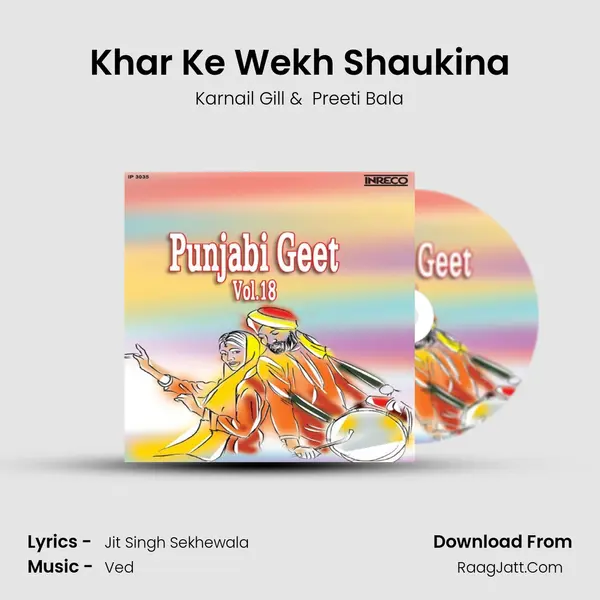 Khar Ke Wekh Shaukina MP3 Song by Karnail Gill Cover