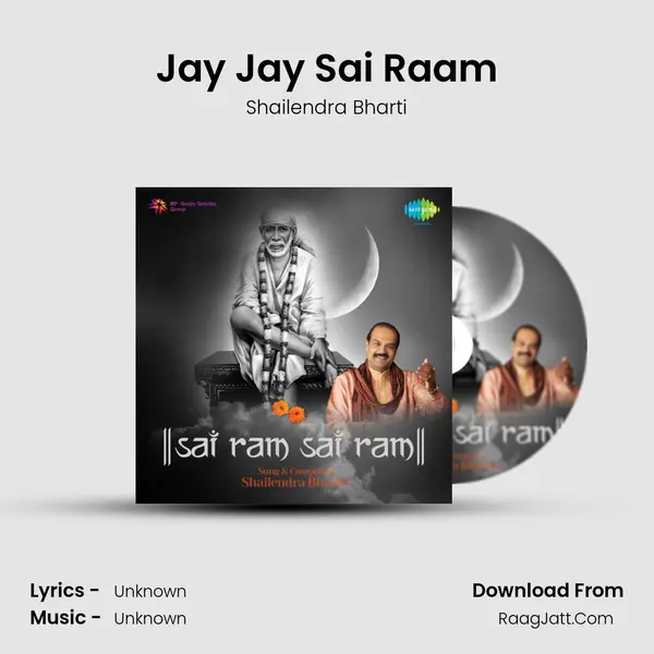 Jay Jay Sai Raam - Shailendra Bharti