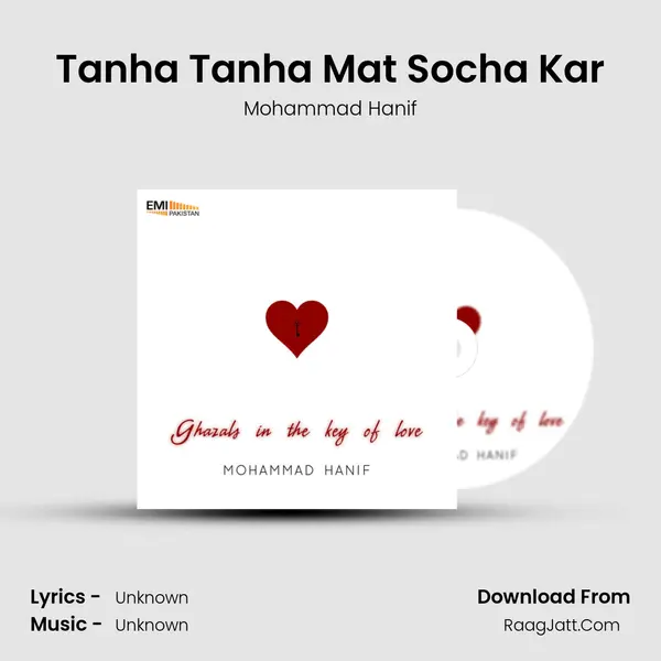 Tanha Tanha Mat Socha Kar MP3 Song by Mohammad Hanif Cover