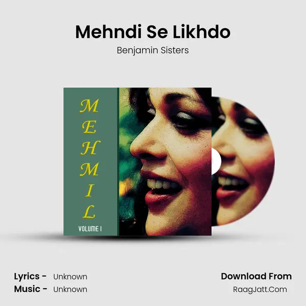 Mehndi Se Likhdo MP3 Song by Benjamin Sisters Cover