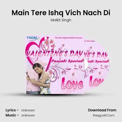 Main Tere Ishq Vich Nach Di MP3 Song by Malkit Singh Cover