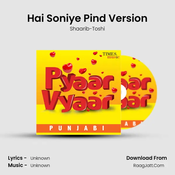 Hai Soniye Pind Version MP3 Song by Shaarib-Toshi Cover