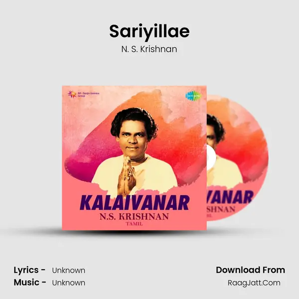 Sariyillae MP3 Song by N. S. Krishnan Cover