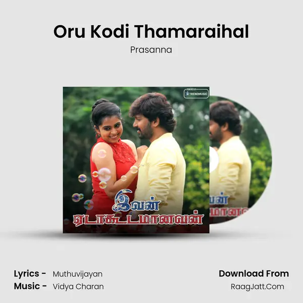 Oru Kodi Thamaraihal MP3 Song by Prasanna Cover