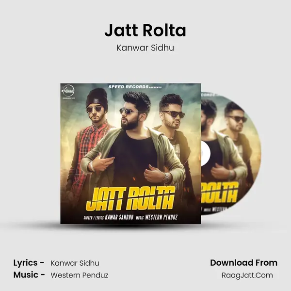 Jatt Rolta - Kanwar Sidhu