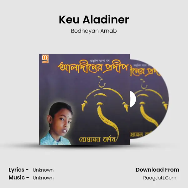 Keu Aladiner MP3 Song by Bodhayan Arnab Cover