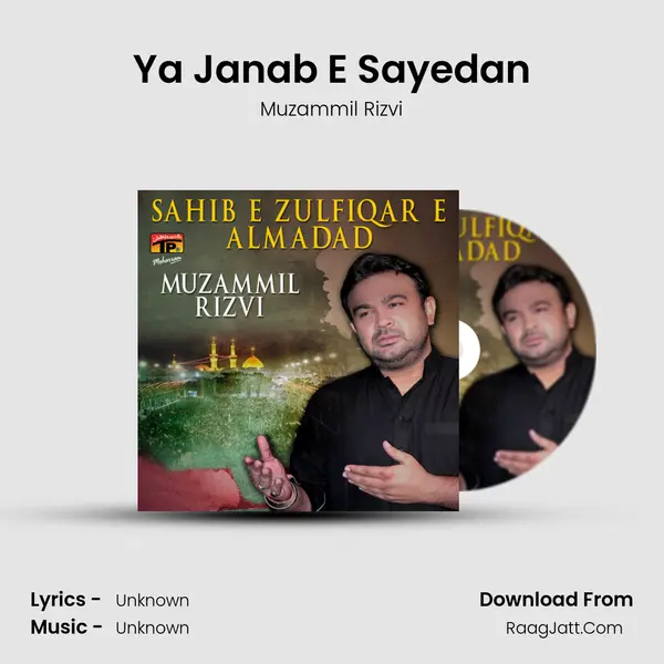 Ya Janab E Sayedan mp3 song