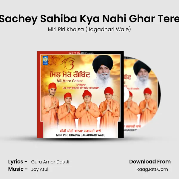Sachey Sahiba Kya Nahi Ghar Tere MP3 Song by Miri Piri Khalsa (Jagadhari Wale) Cover