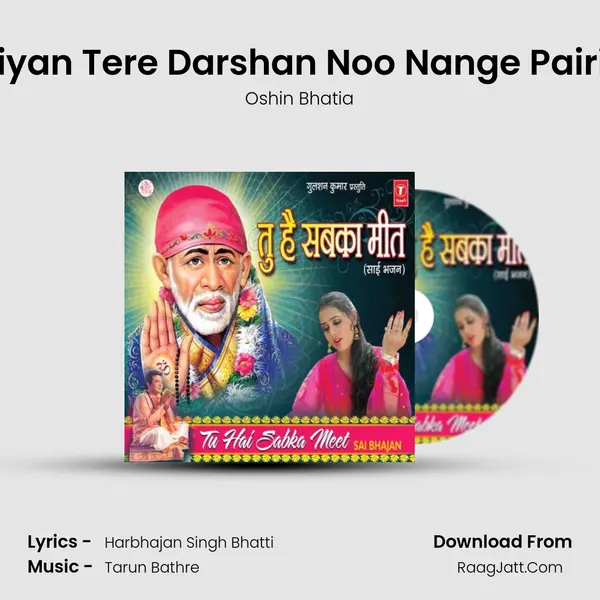 Ve Saiyan Tere Darshan Noo Nange Pairi Main MP3 Song by Oshin Bhatia Cover