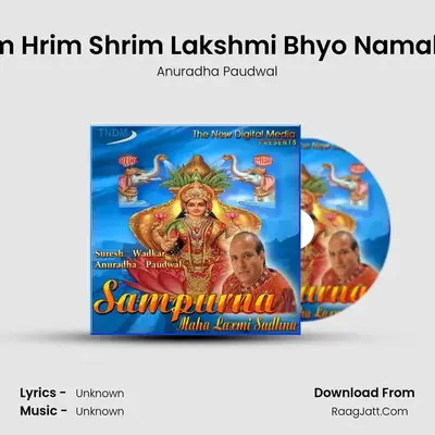 Om Hrim Shrim Lakshmi Bhyo Namaha MP3 Song by Anuradha Paudwal Cover