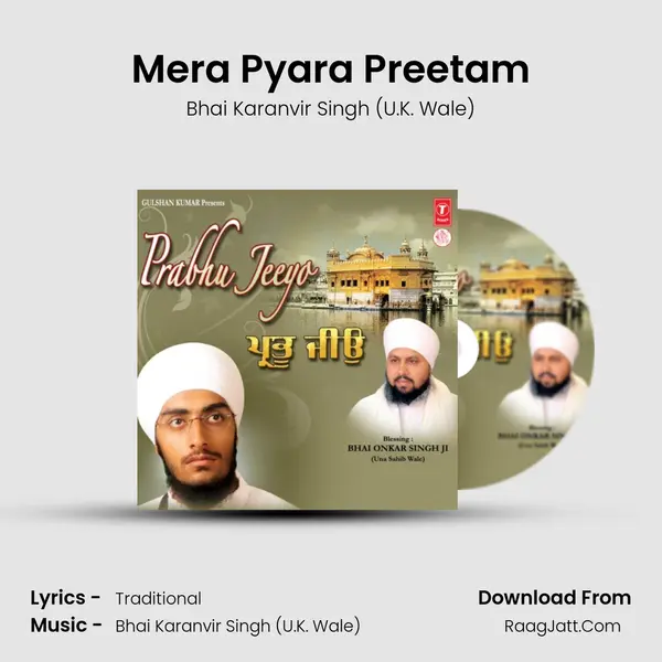 Mera Pyara Preetam MP3 Song by Bhai Karanvir Singh (U.K. Wale) Cover