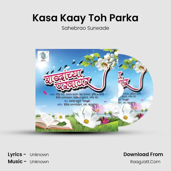 Kasa Kaay Toh Parka MP3 Song by Sahebrao Surwade Cover