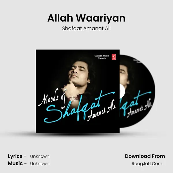 Allah Waariyan MP3 Song by Shafqat Amanat Ali Cover