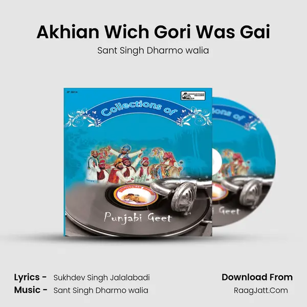 Akhian Wich Gori Was Gai MP3 Song by Sant Singh Dharmo walia Cover