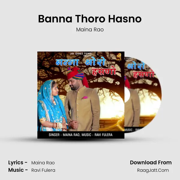 Banna Thoro Hasno - Maina Rao