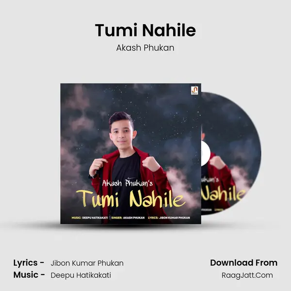 Tumi Nahile MP3 Song by Akash Phukan Cover