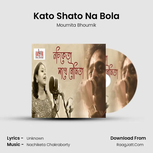 Kato Shato Na Bola mp3 song