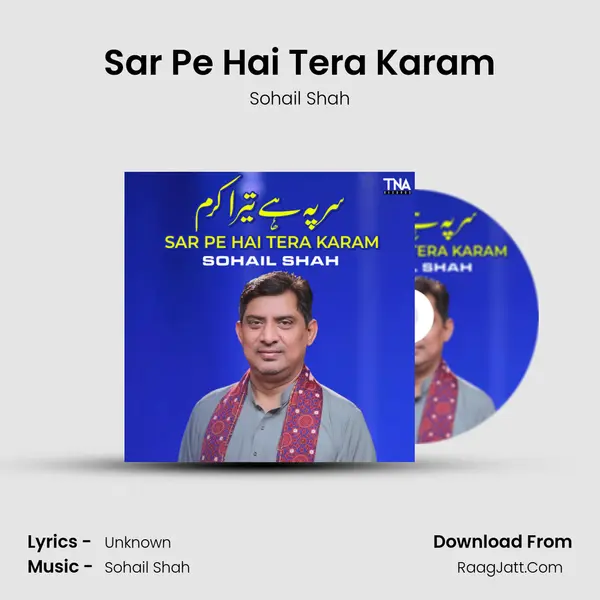 Sar Pe Hai Tera Karam MP3 Song by Sohail Shah Cover