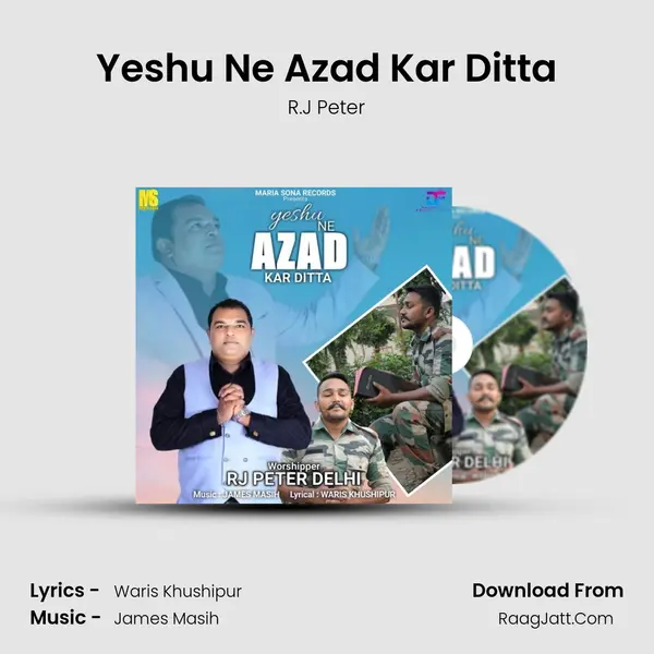 Yeshu Ne Azad Kar Ditta MP3 Song by R.J Peter Cover