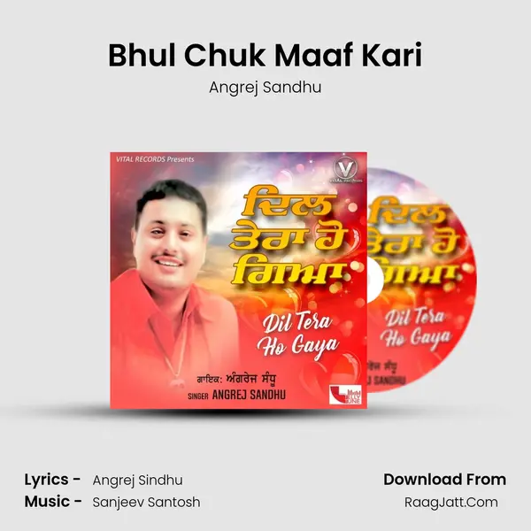 Bhul Chuk Maaf Kari MP3 Song by Angrej Sandhu Cover