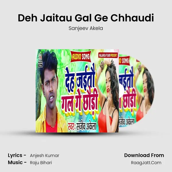 Deh Jaitau Gal Ge Chhaudi MP3 Song by Sanjeev Akela Cover