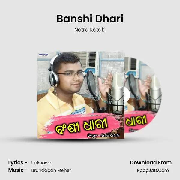 Banshi Dhari - Netra Ketaki