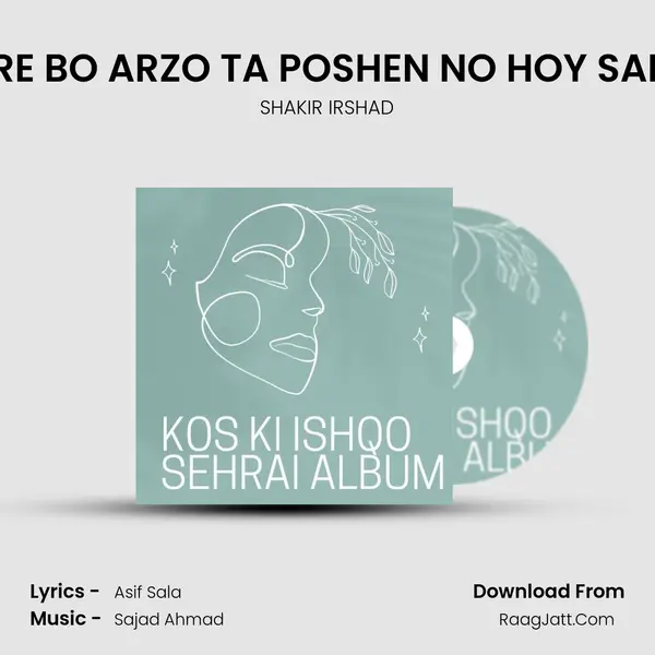 KORE BO ARZO TA POSHEN NO HOY SADER MP3 Song by SHAKIR IRSHAD Cover