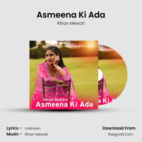 Asmeena Ki Ada - Rihan Mewati