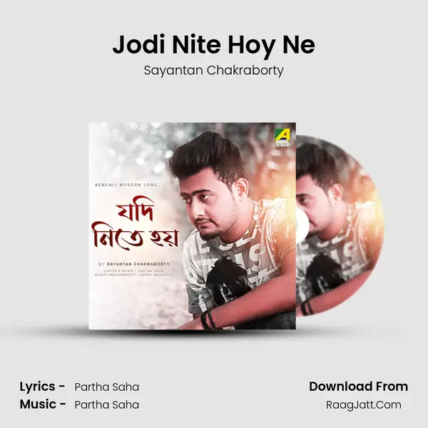 Jodi Nite Hoy Ne MP3 Song by Sayantan Chakraborty Cover