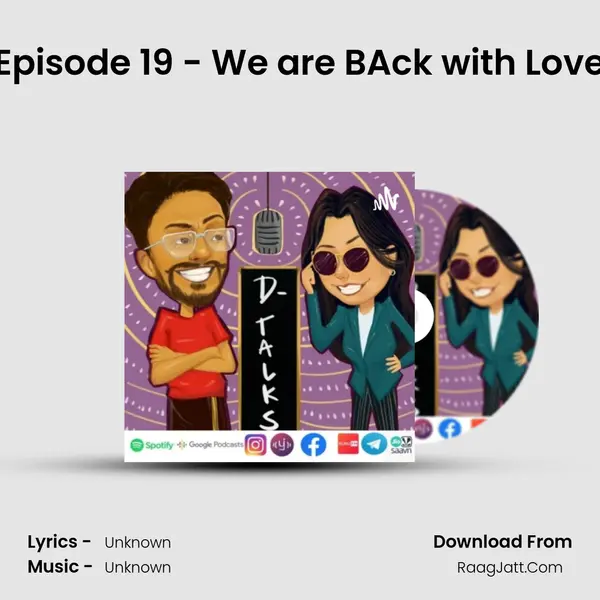 Episode 19 - We are BAck with Love MP3 Song by  Cover