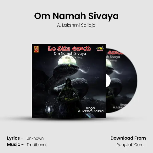 Om Namah Sivaya - A. Lakshmi Sailaja