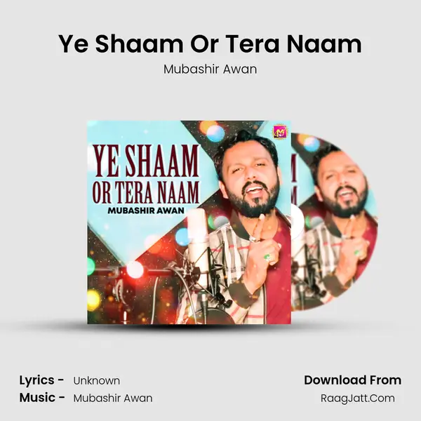 Ye Shaam Or Tera Naam - Single - Mubashir Awan