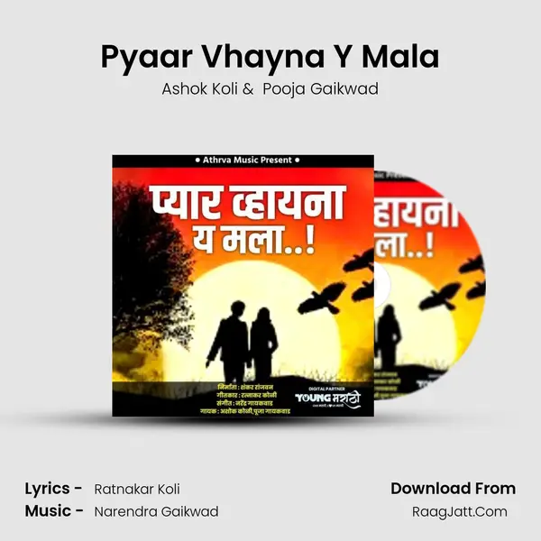 Pyaar Vhayna Y Mala - Ashok Koli