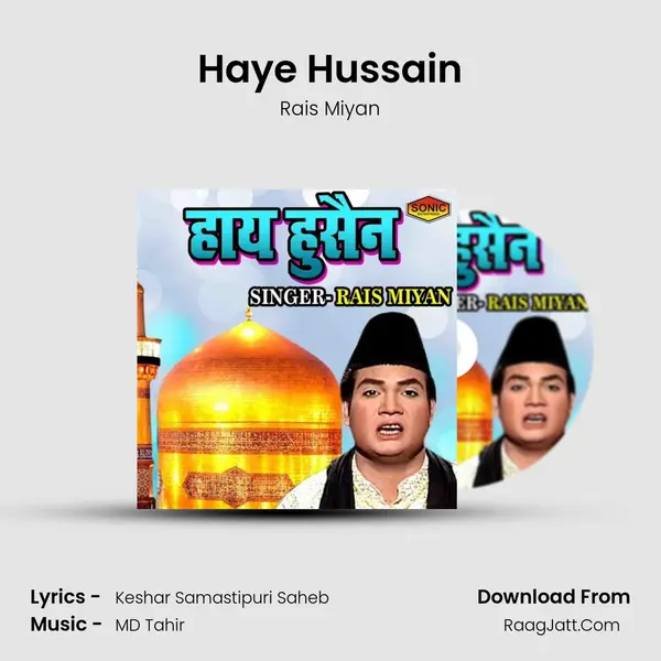 Haye Hussain - Rais Miyan