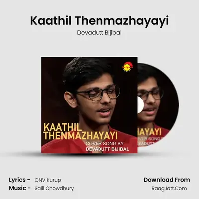 Kaathil Thenmazhayayi (Recreated Version) - Devadutt Bijibal