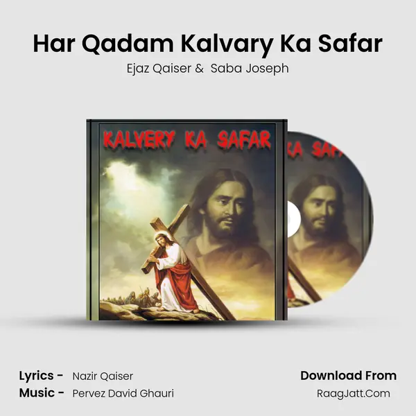Har Qadam Kalvary Ka Safar mp3 song