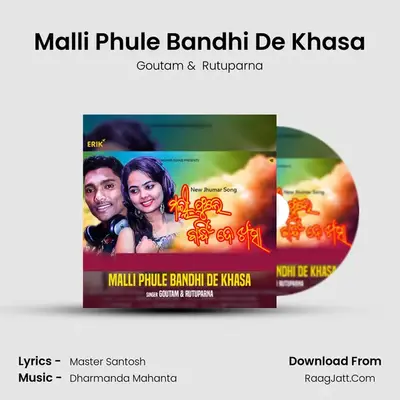 Malli Phule Bandhi De Khasa mp3 song